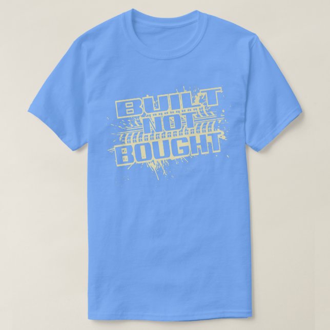 T-shirt Construite Pas Acheté Camion Tirage Boue Coulée (Design devant)