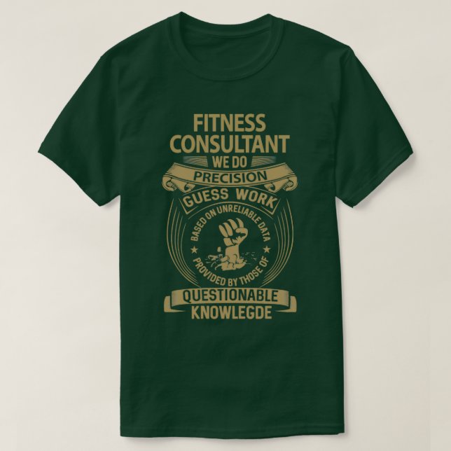 T-shirt Consultant en condition physique Nous faisons Préc (Design devant)