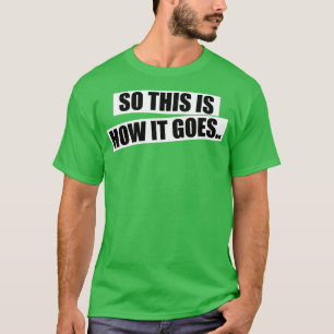 T-shirt Conteur Alors c'est comme ça