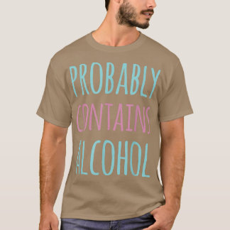 T-shirt Contient Probablement De L'Alcool Cute Matching Gi