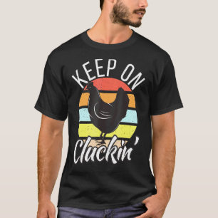 T-shirt Continue à caqueter Rétro vintage Poulet