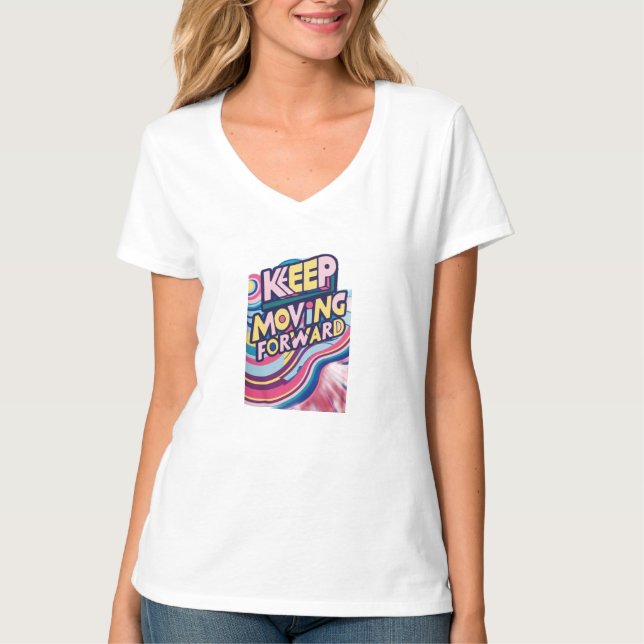 T-SHIRT CONTINUER À ALLER DE L'AVANT (Devant)