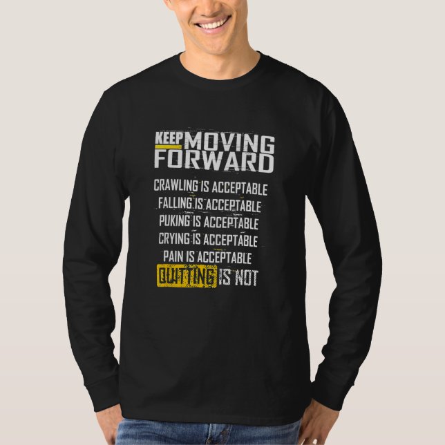 T-shirt Continuer à avancer Quitter n'est pas (Devant)
