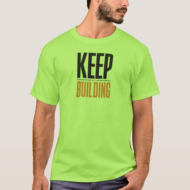 T-SHIRT CONTINUER À CONSTRUIRE (Devant)