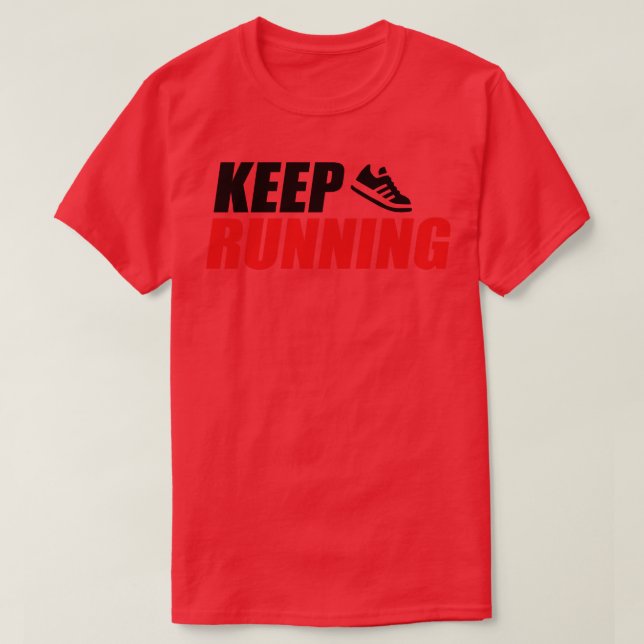 T-shirt Continuer à exécuter la typographie de l'inspirati (Design devant)
