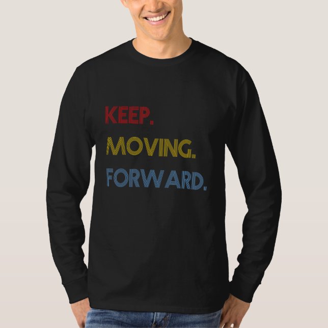 T-shirt Continuer d'avancer (Devant)