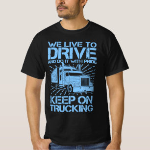 T-shirt Continuer sur le camionnage 18 Wheeler Blue T-Shir