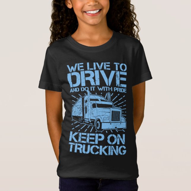 T-Shirt Continuer sur le camionnage 18 Wheeler Blue T-Shir (Devant)