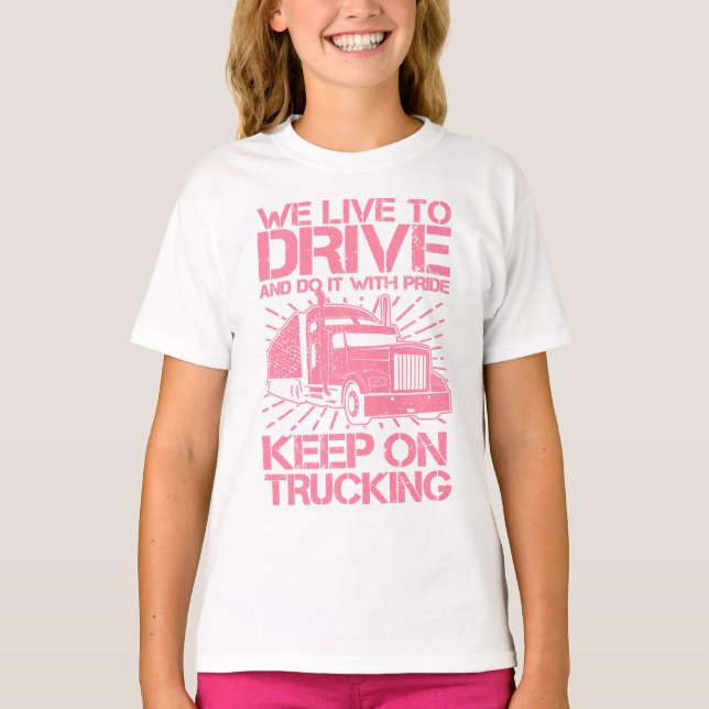 T-shirt Continuer sur le camionnage 18 Wheeler rose T-shir (Devant)
