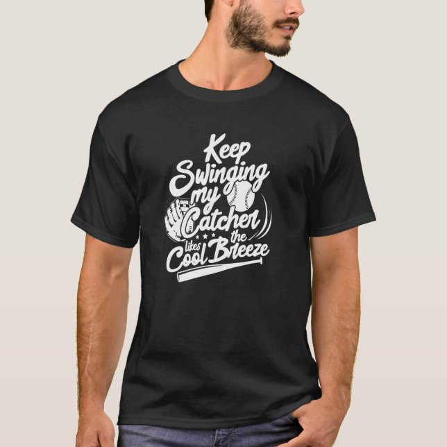 T-shirt Continuez à balancer mon joueur de baseball receve (Devant)