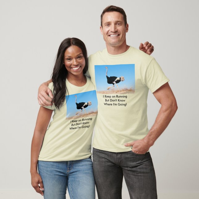 T-shirt Continuez à courir une chemise d'autruche (Unisexe)