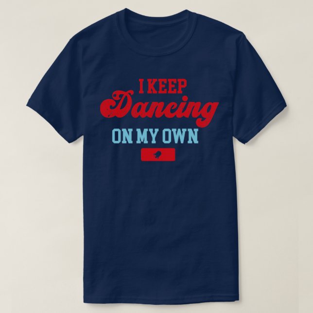T-shirt Continuez à danser sur mon propre Philadelphie Phi (Design devant)