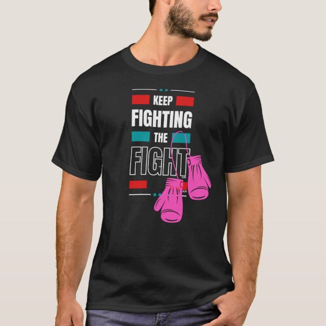 T-shirt Continuez à lutter, ne jamais abandonner !!! (Devant)