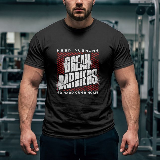 T-shirt Continuez à pousser – Brisez les barrières (Créateur téléchargé)