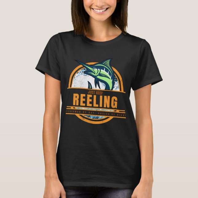 T-shirt Continuez à rembobiner. Plaisir de pêche (Devant)