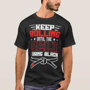 T-shirt Continuez à rouler jusqu'à ce que la ceinture devi