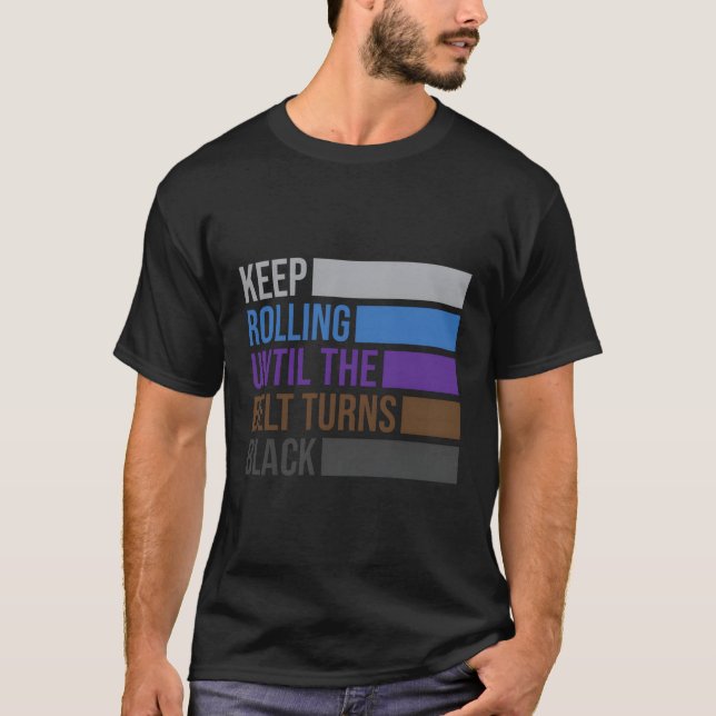 T-shirt Continuez À Rouler Jusqu'À Ce Que La Ceinture Tour (Devant)