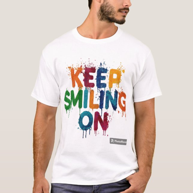 T-shirt Continuez à sourire (Devant)