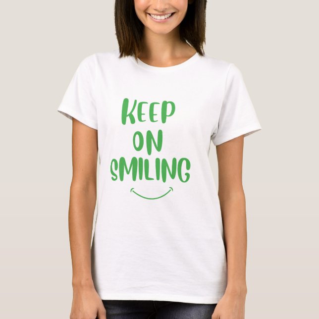 T-shirt Continuez À Sourire (Devant)