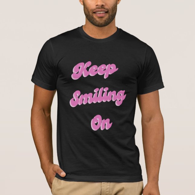 T-shirt Continuez À Sourire (Devant)