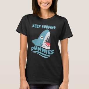 T-shirt Continuez À Surfer Des Monnaies Surfing Shark Surf