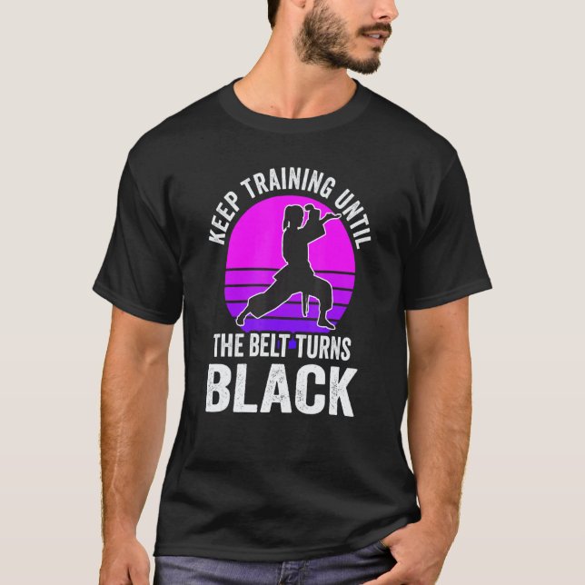 T-shirt Continuez à vous entraîner jusqu'à ce que la ceint (Devant)
