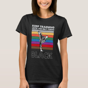 T-shirt Continuez à vous entraîner jusqu'à ce que la ceint