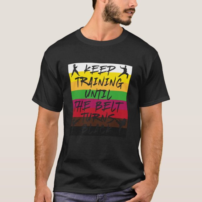 T-shirt Continuez à vous entraîner jusqu'à ce que la ceint (Devant)