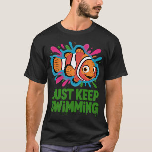 T-shirt Continuez simplement à nager