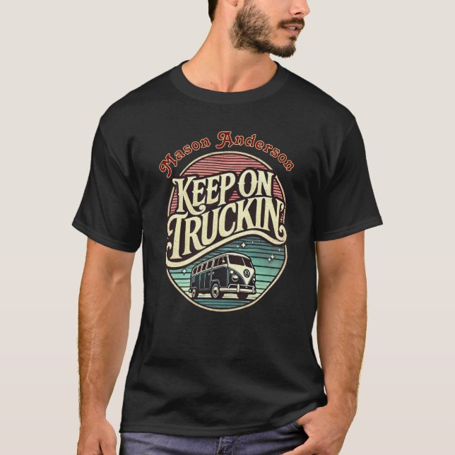 T-shirt Continuez sur Truckin Retro 60's Personnalisé (Devant)
