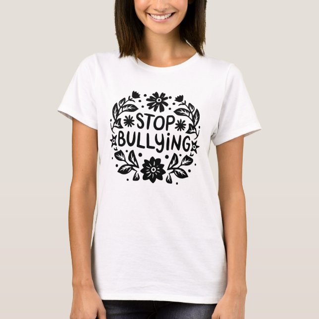 T-shirt Contre l'intimidation, arrêtez l'intimidation (Devant)