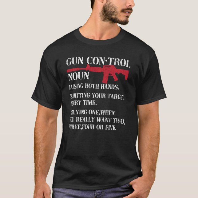 T-shirt Contrôle des armes à feu Définition Drôle Propriét (Devant)