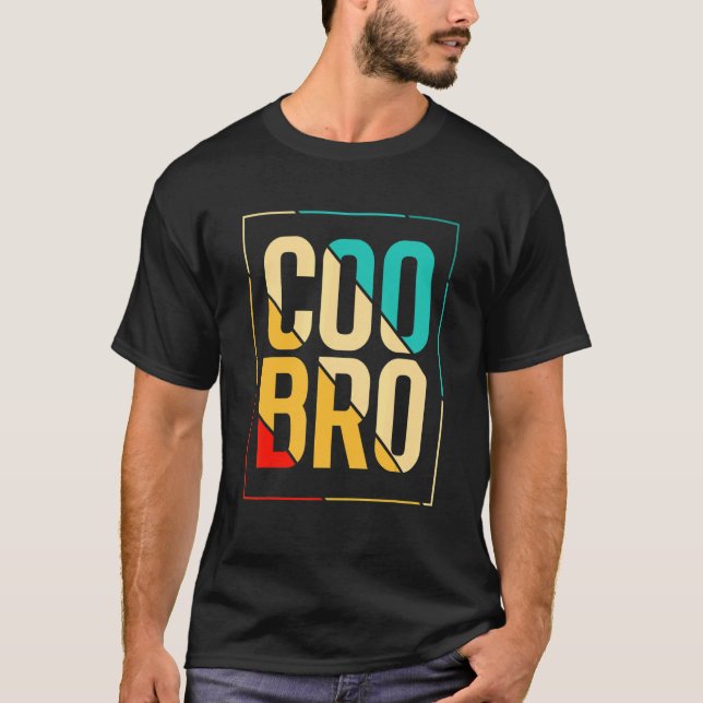 T-shirt Coo Bro pour California Slang et Norcal (Devant)