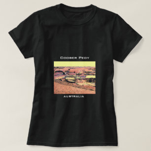 T-shirt Coober Pedy ville minière Australie voyage
