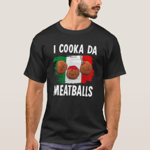 T-shirt Cooka Da Meatball Italien Slang Italie Food Spagh