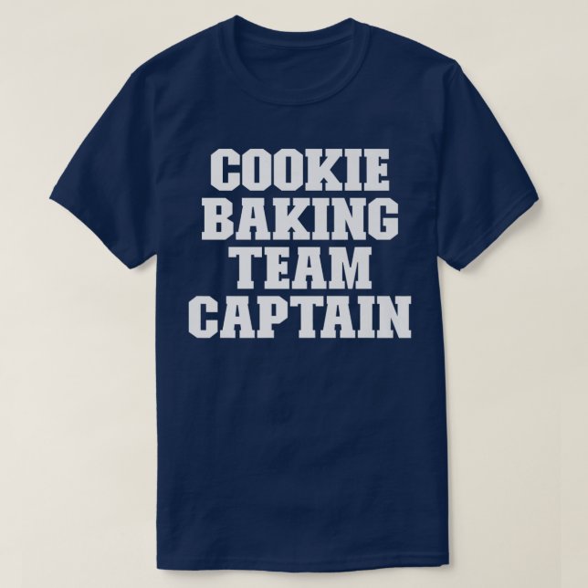 T-shirt Cookie Baking Team Capitaine Funny Dire (Design devant)