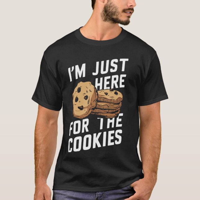 T-shirt Cookie Chocolate Chips Je suis juste ici pour le C (Devant)