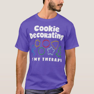 T-shirt Cookie Décoration Est Ma Thérapie Drôle Cookie Déc
