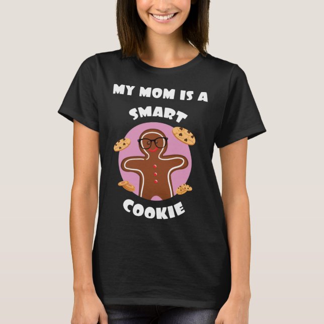 T-shirt Cookie Intelligent Ma Mère Est Un Cookie Intellige (Devant)