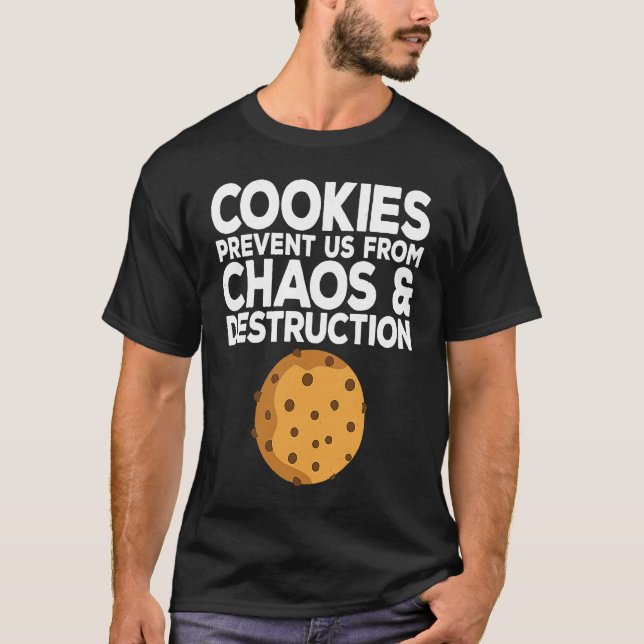 T-shirt Cookie Quote Chocolate Chip Cookie   Idea (Devant)