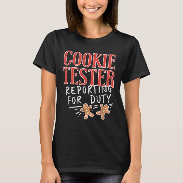 T-shirt Cookie Tester Rerting Duty Funny Christmas Xmas Ki (Devant)