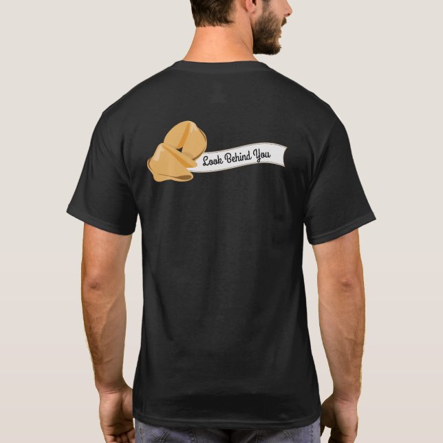 T-shirt Cookies Fortune Personnalisés, Regardez Derrière V (Dos)