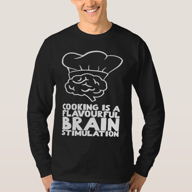T-shirt Cooking is a flavourful brain stimulation (Devant)