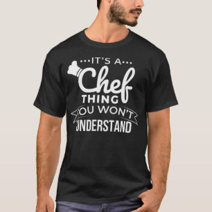 T-shirt Cooking Its a Chef Thing You wont funny crossfit c