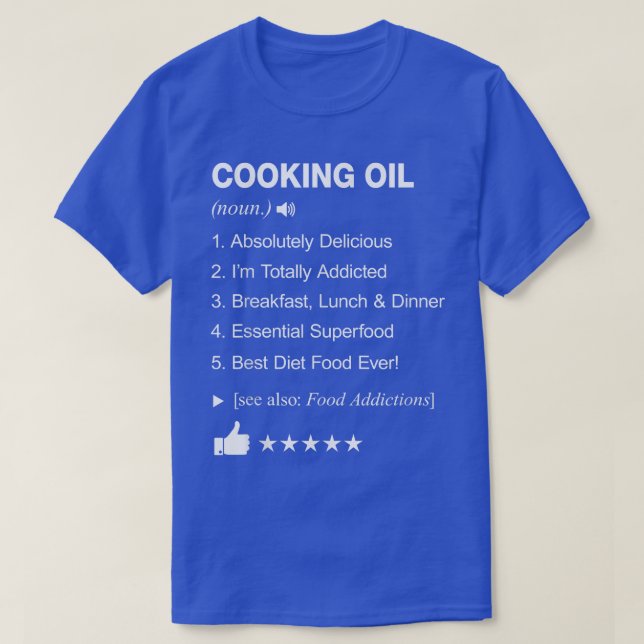 T-shirt Cooking Oil Definition Meaning Funny  (Design devant)
