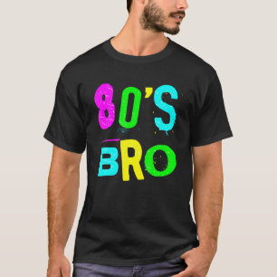 T-shirt Cool 80'S Bro Retro Fashion Throwback