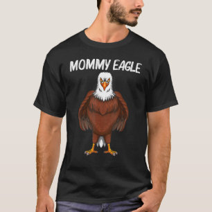 T-shirt Cool Aigle Pour Femmes Maman Aigle Bald Eagle Anim