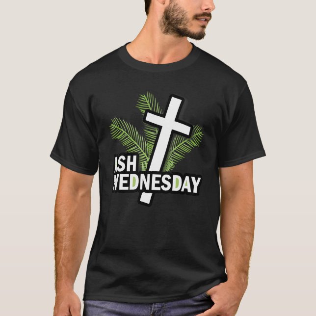 T-shirt Cool Ash mercredi Joyeux Christianity Jour du jeûn (Devant)