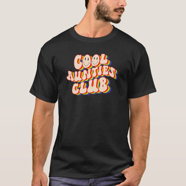 T-shirt Cool Aunties Club LGBTQ Pride Gay Pride Rainbow LG (Devant)