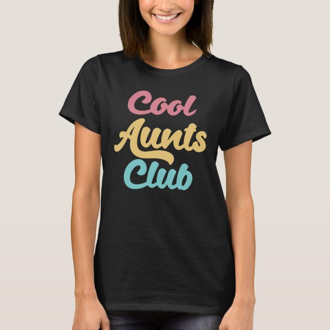 T-shirt Cool Aunts Club II (Devant)